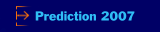 Prediction 2007